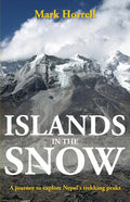 Islands in the Snow: A journey to explore Nepal's trekking peaks - Paperback