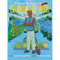 Farmer Will Allen and the Growing Table - Paperback