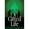 A Gifted Life - Paperback