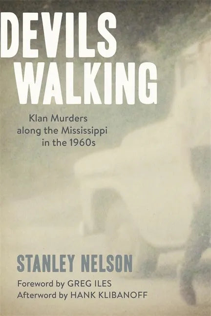 Devils Walking: Klan Murders Along the Mississippi in the 1960s - Paperback