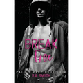 Break Free: Pacific Prep #4 - Paperback