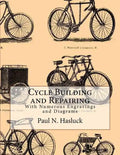 Cycle Building and Repairing: With Numerous Engravings and Diagrams - Paperback