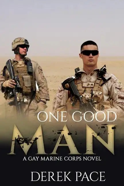 One Good Man: A Gay Marine Corps Novel - Paperback