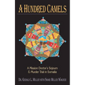A Hundred Camels: A Mission Doctor's Sojourn and Murder Trial in Somalia - Paperback