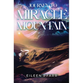 Journey To Miracle Mountain - Paperback