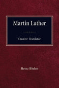 Martin Luther Creative Translator - Paperback