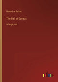 The Ball at Sceaux: in large print - Paperback