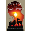 Big Love and War Horse - Paperback