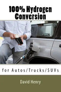 100% Hydrogen Conversion - Paperback
