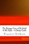 The Strange Case of Dr Jekyll & Mr Hyde -- A Study Guide - Paperback