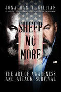 Sheep No More: The Art of Awareness and Attack Survival - Paperback