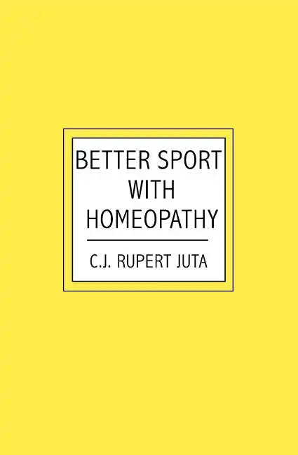 Better Sport with Homeopathy - Paperback