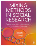 Mixing Methods in Social Research - Paperback