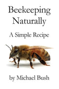 Beekeeping Naturally: A Simple Recipe - Paperback