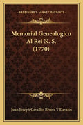 Memorial Genealogico Al Rei N. S. (1770) - Paperback