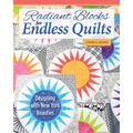 Radiant Blocks for Endless Quilts: Designing with New York Beauties - Paperback