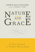 Nature and Grace: A New Approach to Thomistic Ressourcement - Paperback