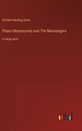 Peace Manoeuvres and The Messengers: in large print - Hardcover