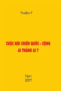 Cuoc Noi Chien Quoc -Cong, AI Thang AI ? Tap I: Polictical Book - Paperback