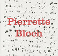 Pierrette Bloch - Hardcover