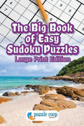 The Big Book of Easy Sudoku Puzzles: Large Print Edition - Paperback