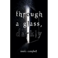 Through a Glass, Darkly - Paperback