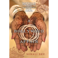 A Bollywood Affair: A Heartfelt and Romantic Novel of Modern India - Paperback