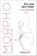 Morpho: Fat and Skin Folds: Anatomy for Artists - Paperback