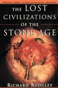The Lost Civilizations of the Stone Age - Paperback