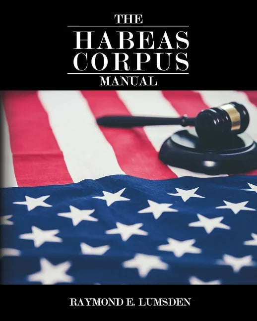 The Habeas Corpus Manual - Paperback