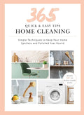 365 Quick & Easy Tips: Home Cleaning: Simple Techniques to Keep Your Home Spotless and Polished Year Round - Hardcover