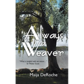 Always a Weaver - Paperback
