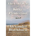 The Cold War of Kitty Pentecost - Paperback
