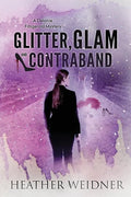 Glitter, Glam, and Contraband: A Delanie Fitzgerald Mystery - Paperback
