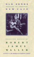 Old Songs in a New Cafe - Hardcover