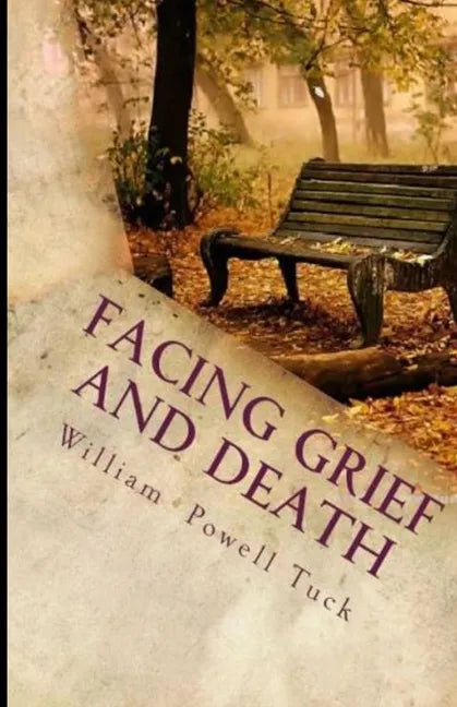 Facing Grief and Death: Living with Dying - Paperback