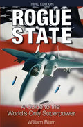 Rogue State: A Guide to the World's Only Superpower - Paperback