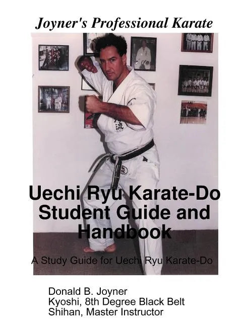 Uechi Ryu Karate-Do Student Guide and Handbook - Paperback