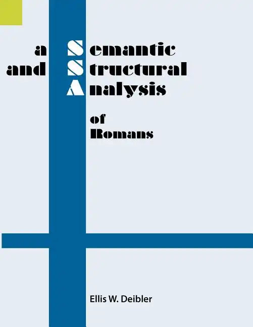 A Semantic and Structural Analysis of Romans - Paperback