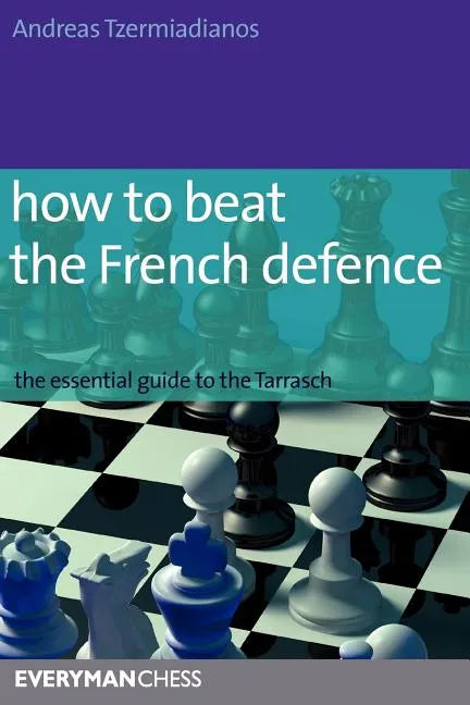 How to Beat the French Defense - Paperback