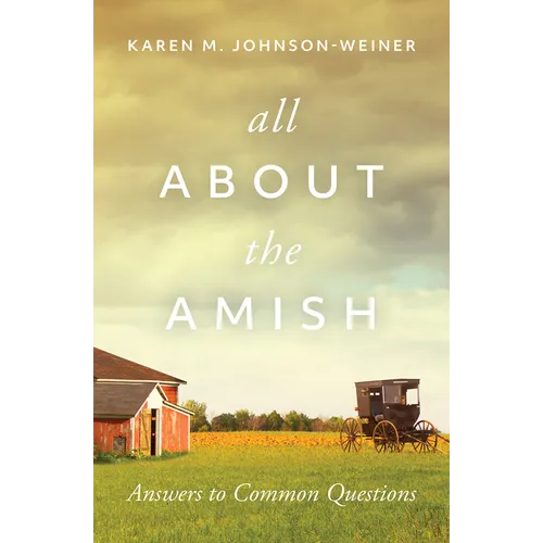 All about the Amish: Answers to Common Questions - Paperback