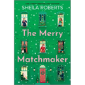 The Merry Matchmaker - Paperback