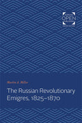 The Russian Revolutionary Emigres, 1825-1870 - Paperback
