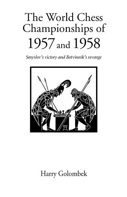 World Chess Championship 1957 and 1958 - Paperback