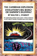 The Cambrian Explosion: Evolution's Big Bang? or Darwin's Dilemma - Paperback