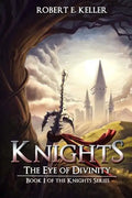 Knights: The Eye of Divinity - Paperback