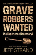 Graverobbers Wanted (No Experience Necessary) - Paperback