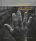 The Human Cost of Agrotoxins - Hardcover