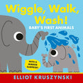 Wiggle, Walk, Wash! Baby's First Animals - Board Book