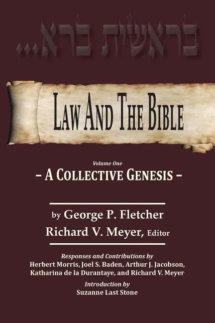 Law And The Bible: A Collective Genesis - Paperback